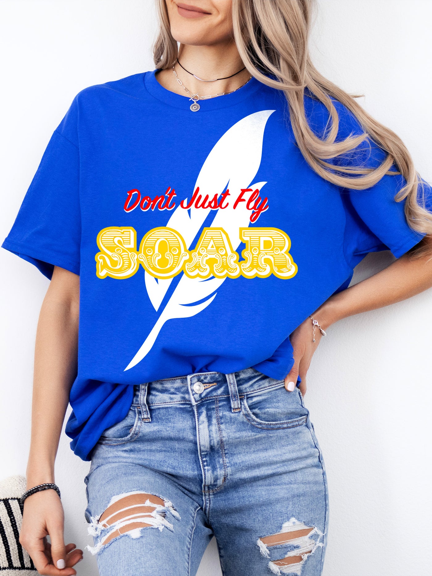 Don't Just Fly, Soar Shirt